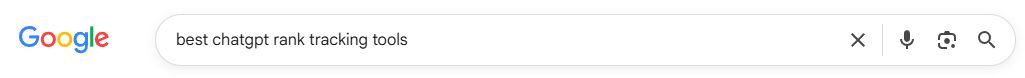 Google search box containing best chatgpt rank tracking tools.